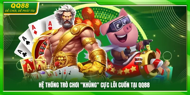 Giới thiệu QQ88 với kho trò chơi đồ sộ và hấp dẫn